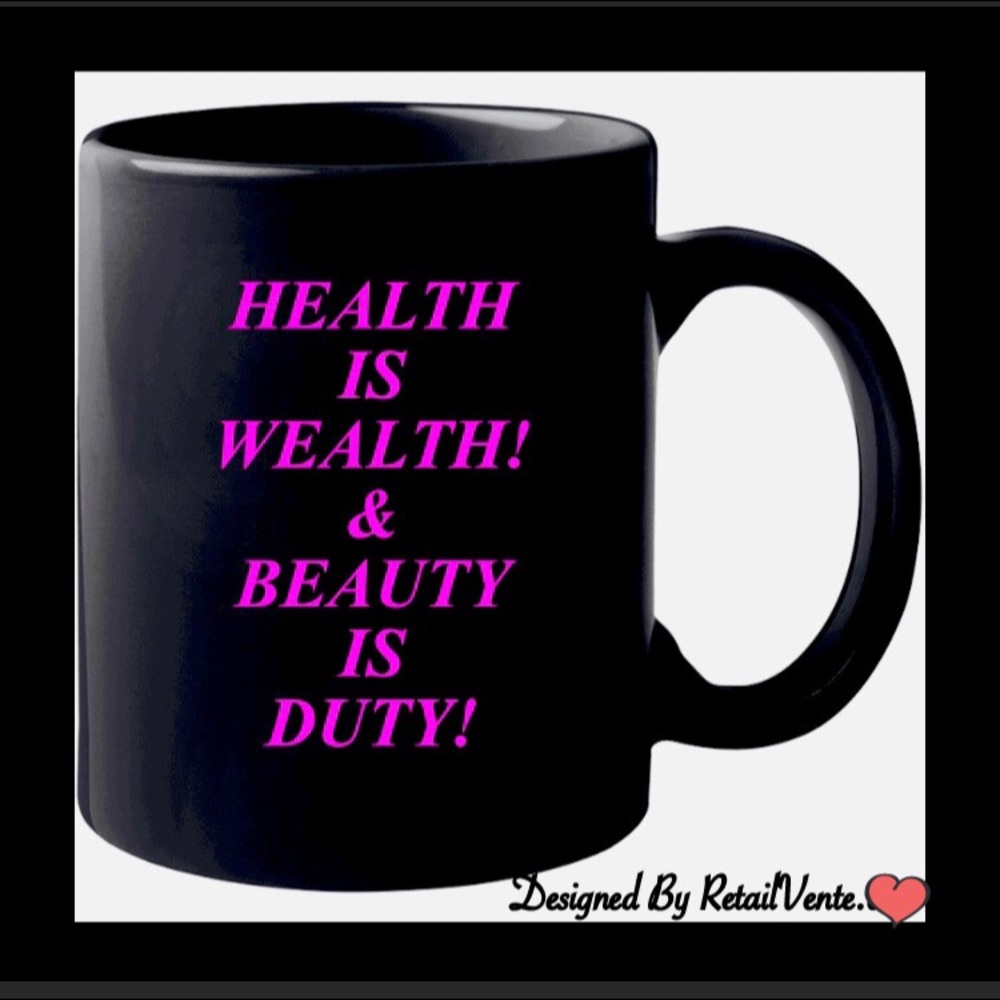 HEALTH IS WEALTH MUG Designed By RETAIL VENTE